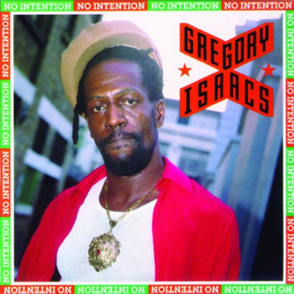 Gregory Isaacs No Intention, 2005