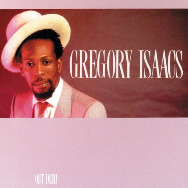 Album Gregory Isaacs - Out Deh!
