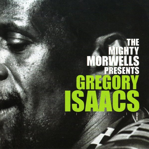 Album Gregory Isaacs - The Mighty Morwells Presents Gregory Isaacs