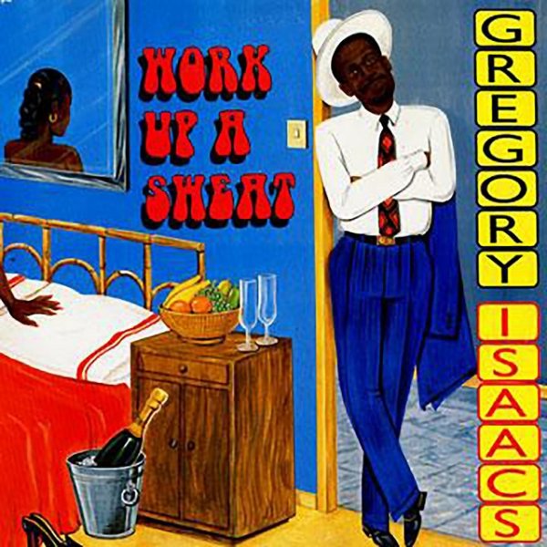 Album Gregory Isaacs - Work Up A Sweat