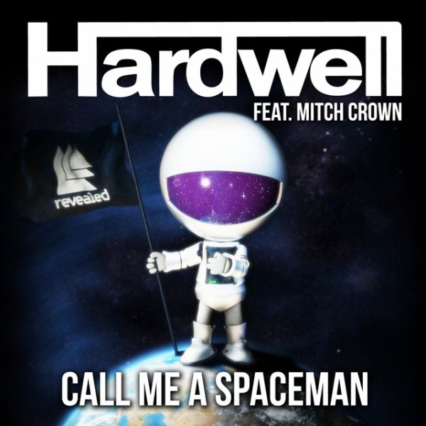 Hardwell Call Me a Spaceman, 2012