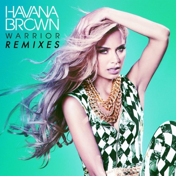 Album Havana Brown - Warrior (Remixes)