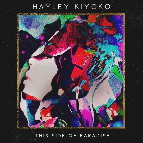 Hayley Kiyoko This Side of Paradise, 2015