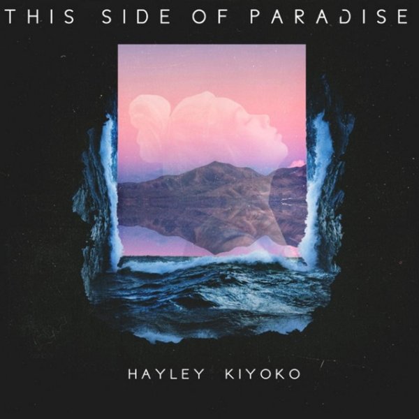 Hayley Kiyoko This Side of Paradise, 2014