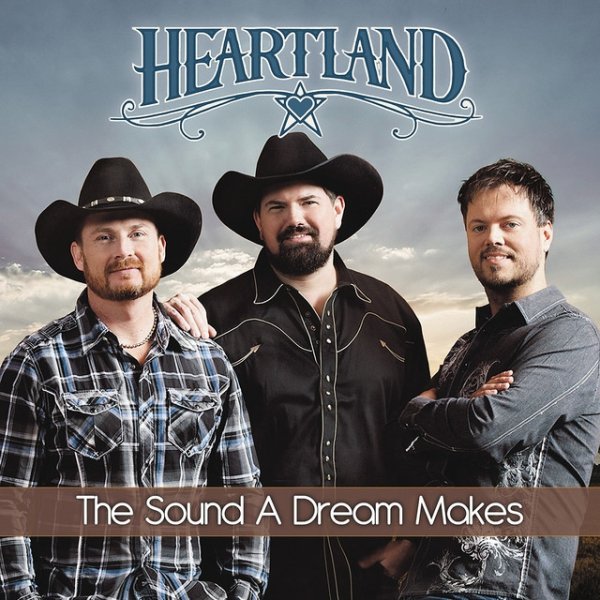 Album Heartland - The Sound A Dream Makes