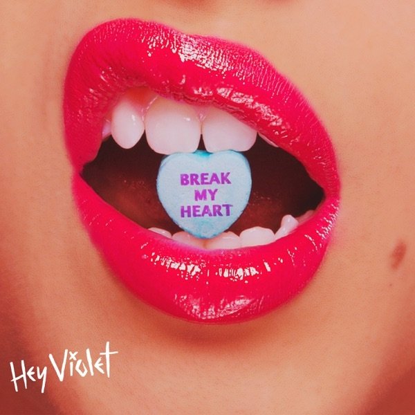 Album Hey Violet - Break My Heart