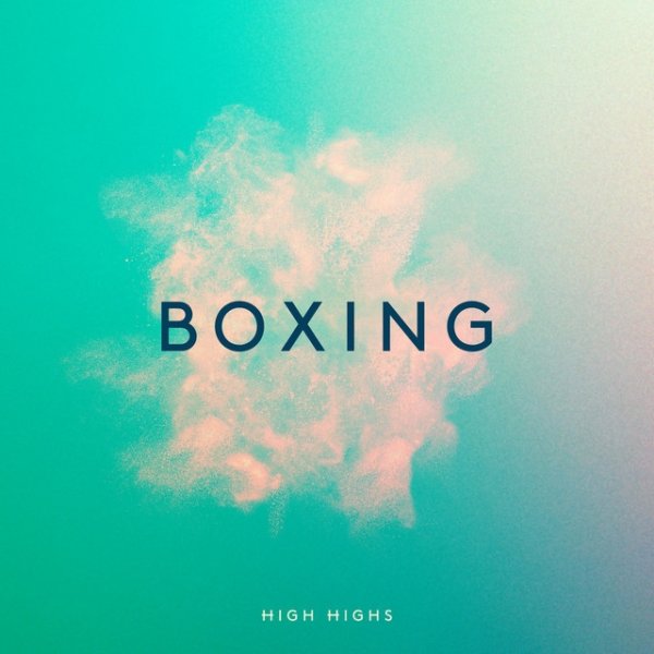 Album High Highs - Boxing