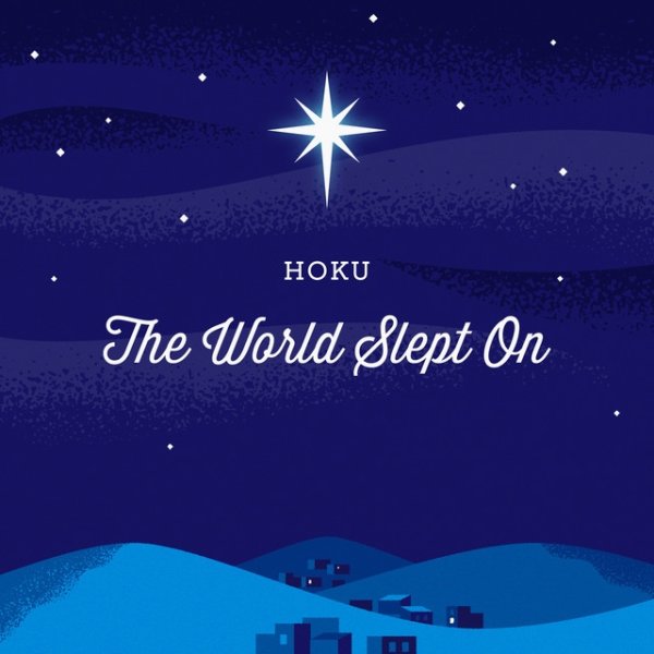 Album Hoku - The World Slept On