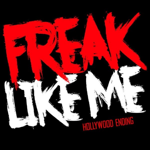 Album Hollywood Ending - Freak Like Me