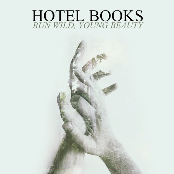 Album Hotel Books - Run Wild, Young Beauty