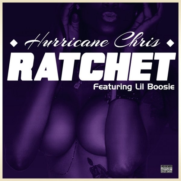 Album Hurricane Chris - Ratchet