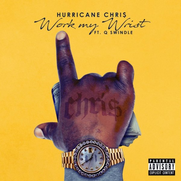 Album Hurricane Chris - Work My Wrist