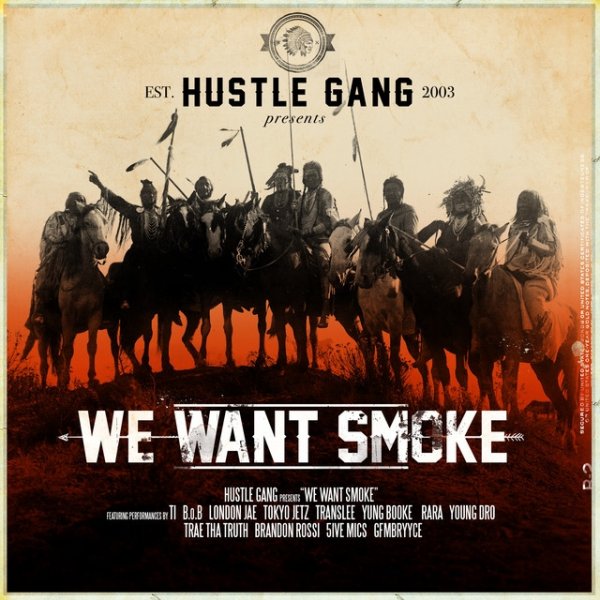 Album Hustle Gang - We Want Smoke