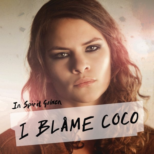 Album I Blame Coco - In Spirit Golden