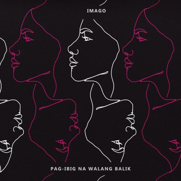 Album Imago - Pag-Ibig Na Walang Balik
