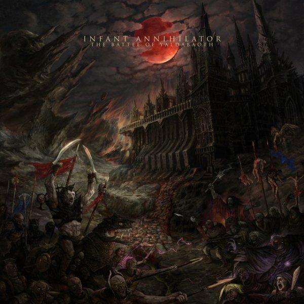 Album Infant Annihilator - The Battle of Yaldabaoth