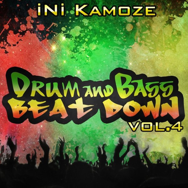 Ini Kamoze Drum and Bass Beat Down Vol. 4, 2013