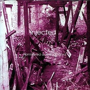 Album Injected - Hammered and Enamored