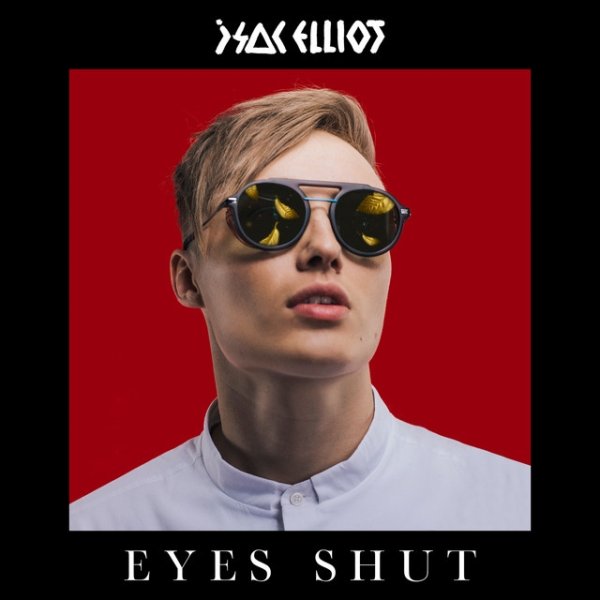 Album Isac Elliot - EYES SHUT