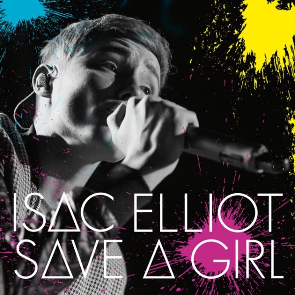 Album Isac Elliot - Save a Girl