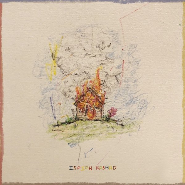 Album Isaiah Rashad - The House Is Burning