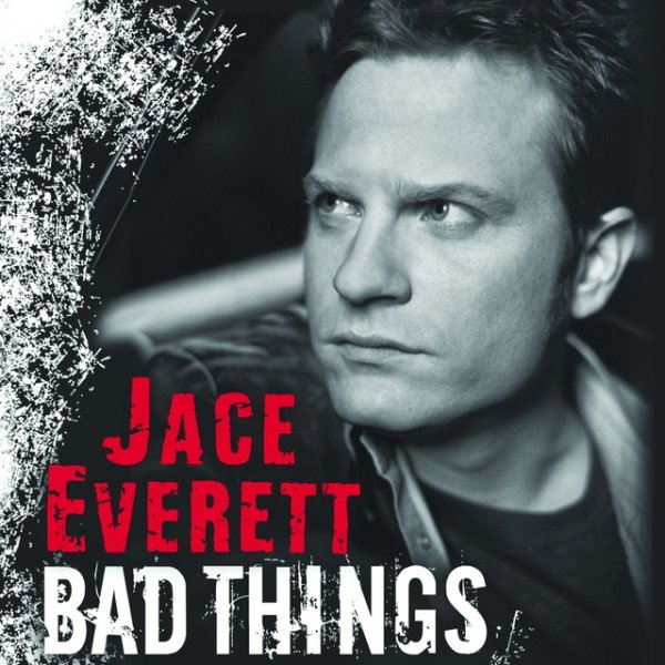 Album Jace Everett - Bad Things