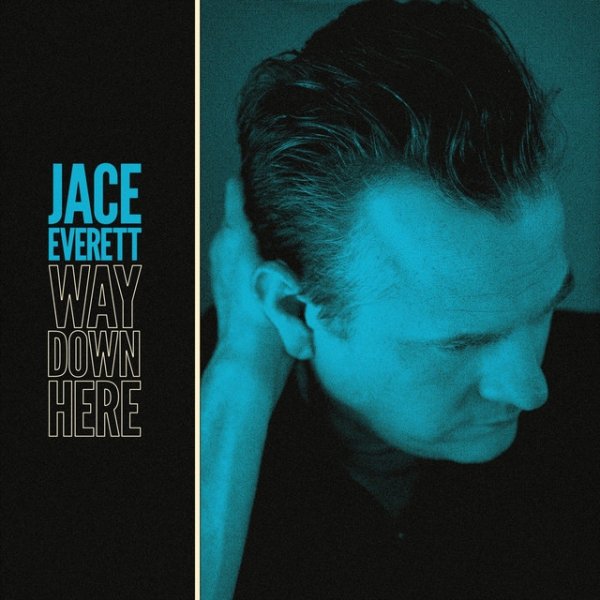 Album Jace Everett - Way Down Here