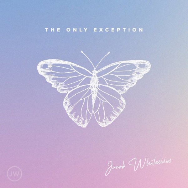 Album Jacob Whitesides - The Only Exception