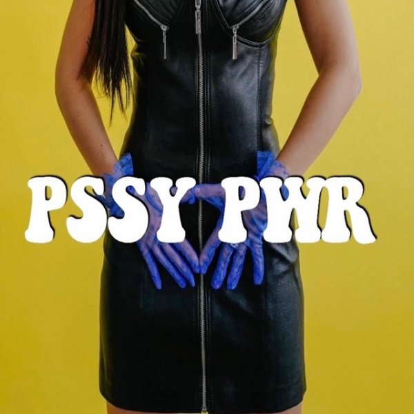 PSSY PWR - album