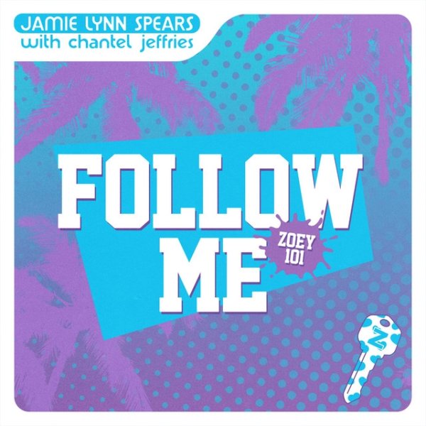 Album Jamie Lynn Spears - Follow Me (Zoey 101)