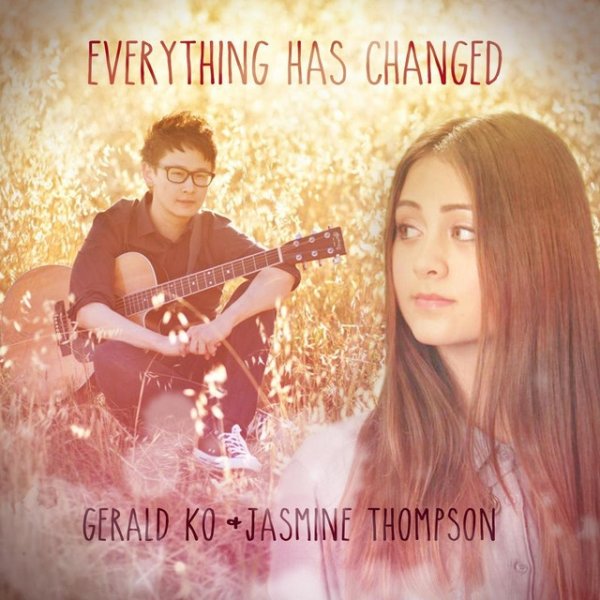 Jasmine Thompson Everything Has Changed, 2013