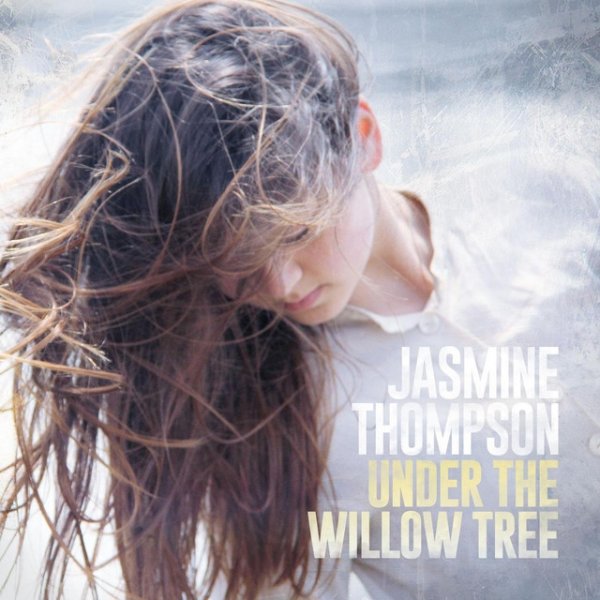 Album Jasmine Thompson - Under the Willow Tree