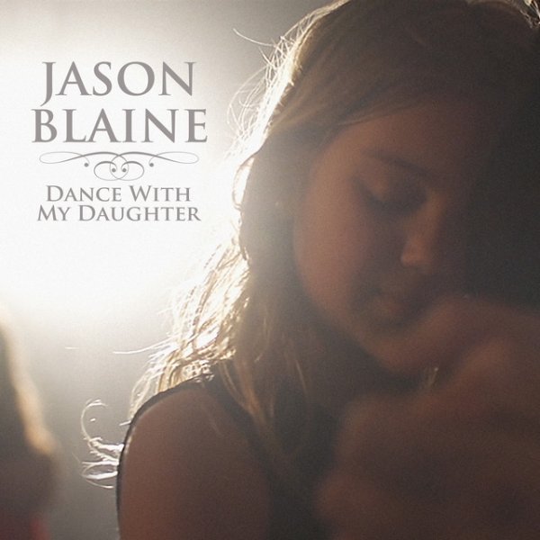 Album Jason Blaine - Dance With My Daughter