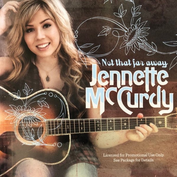 Album Jennette McCurdy - Not That Far Away