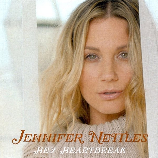 Jennifer Nettles Hey Heartbreak, 2017