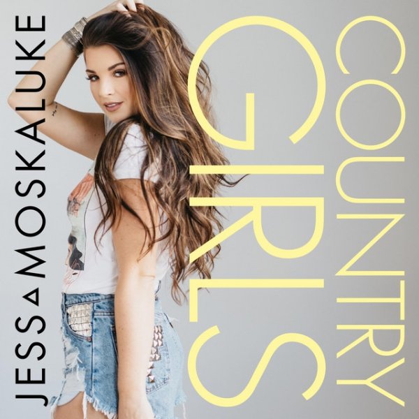 Album Jess Moskaluke - Country Girls