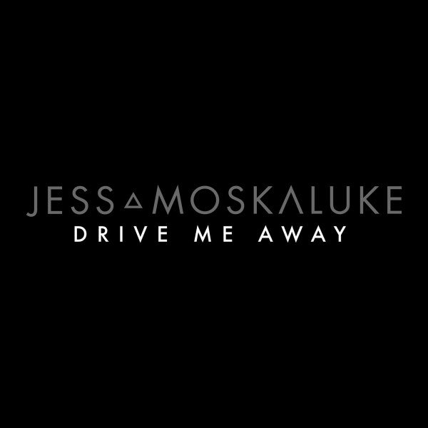 Album Jess Moskaluke - Drive Me Away