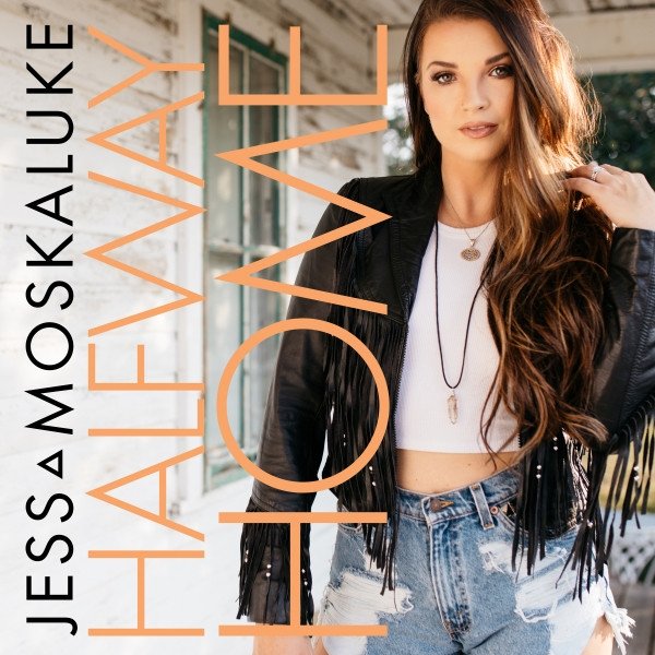 Album Jess Moskaluke - Halfway Home
