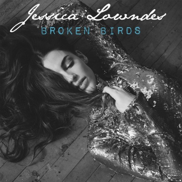 Album Jessica Lowndes - Broken Birds