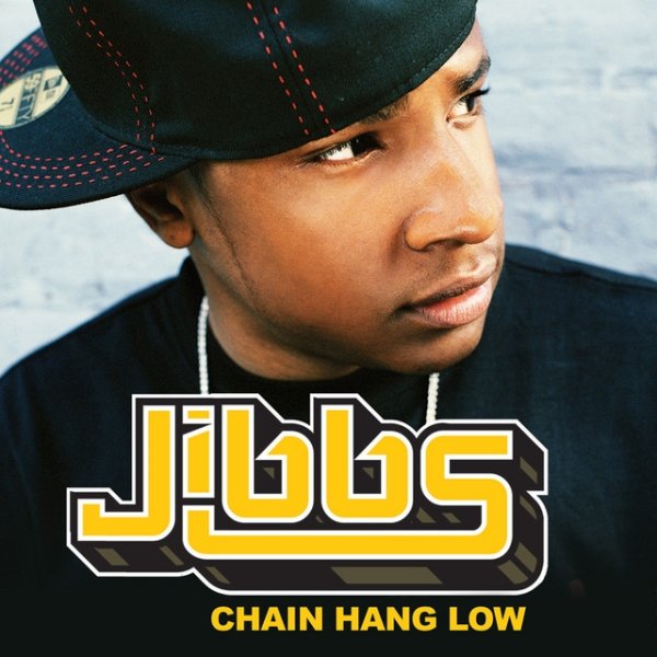 Album Jibbs - Chain Hang Low