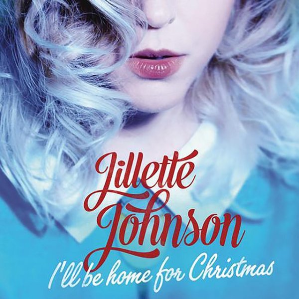 Jillette Johnson I'll Be Home For Christmas, 2014