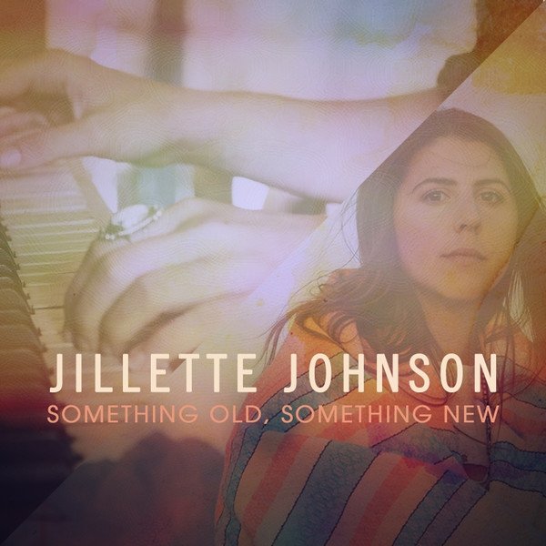 Album Jillette Johnson - Something Old, Something New