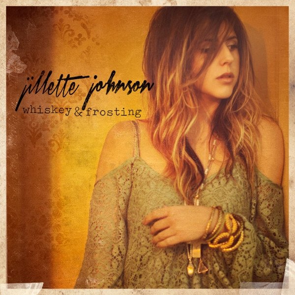 Album Jillette Johnson - Whiskey & Frosting