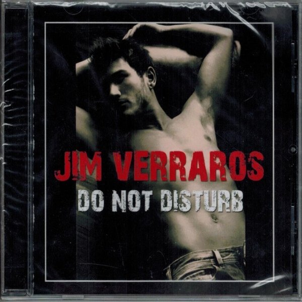 Jim Verraros Do Not Disturb, 2010
