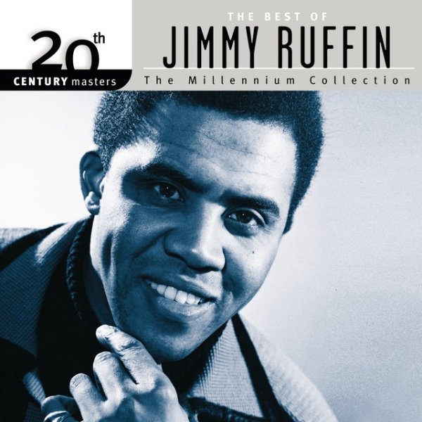 20th Century Masters: The Millennium Collection: Best of Jimmy Ruffin Album 