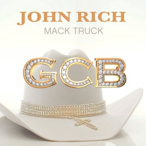 Album John Rich - Mack Truck
