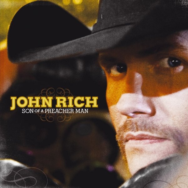 Album John Rich - Son Of A Preacher Man