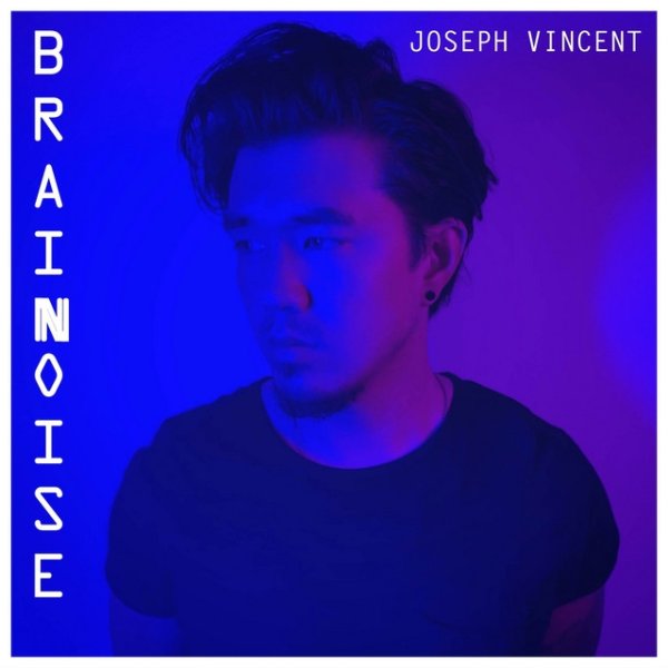 Album Joseph Vincent - Brain Noise