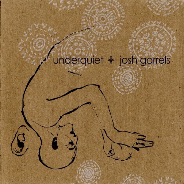 Album Josh Garrels - Underquiet