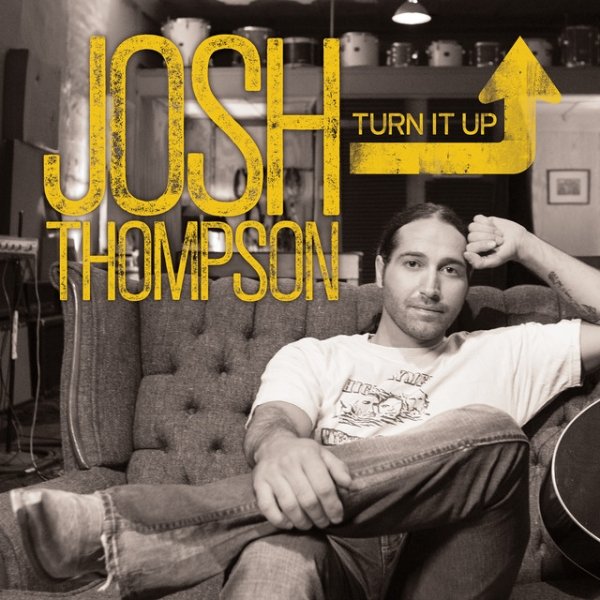 Album Josh Thompson - Turn It Up